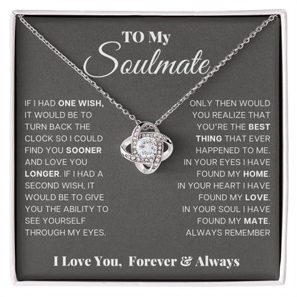 To My Soulmate - Best Thing - Love Knot Necklace